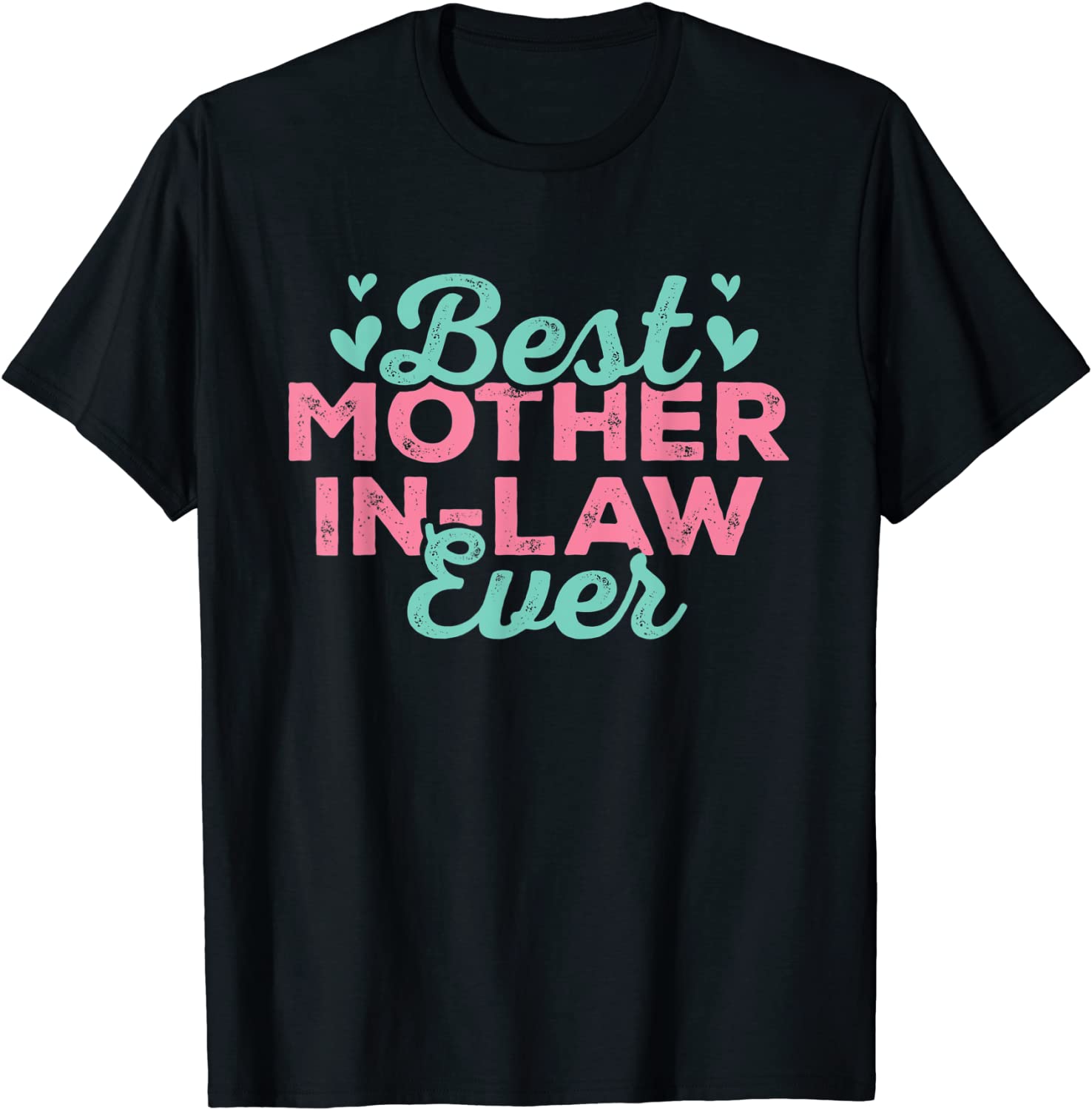 Best Mother In Law Ever Present For Mother In Law Shirt