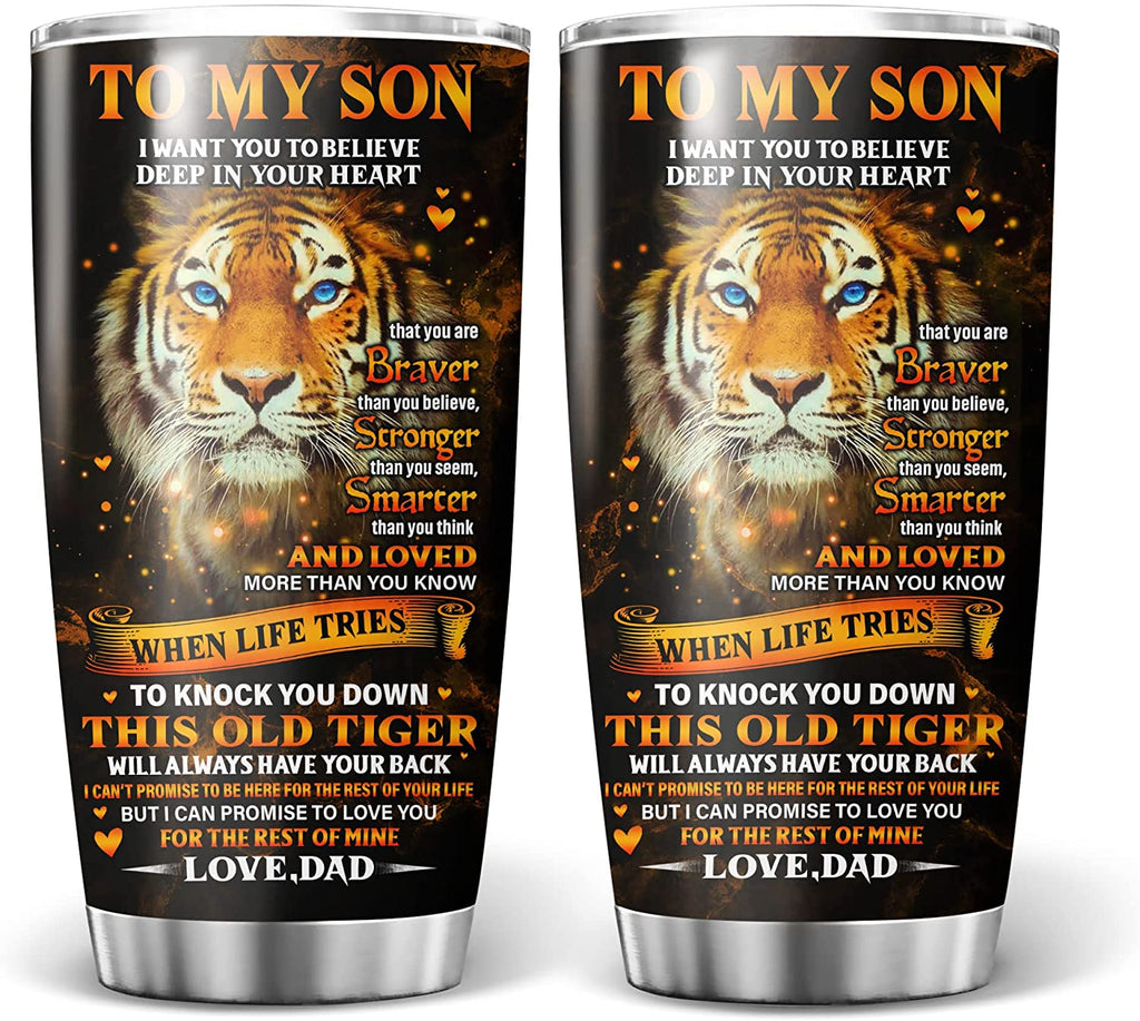 To My Son I Want You To Believe Deep in Your Heart From Dad Tumbler, Personalised Gifts for Son