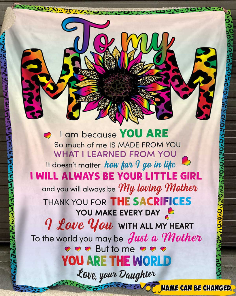 Custom Name To My Mom From Daughter I Will Always Be Your Little Girl Leopard Sunflower Blanket, Personalized Mother Gifts