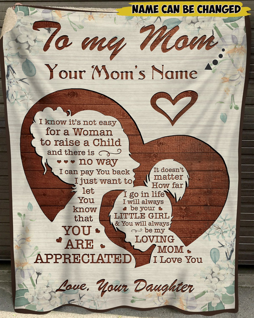 Custom Name To My Mom From Daughter You Are Appreciate Blanket, Personalized Mother Gifts