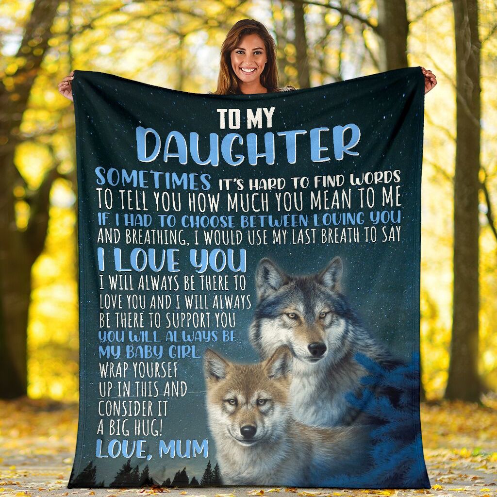 Custom Name  To My Daughter You Will Always Be My Baby Girl Wolf Mother Blanket, Personalized Gift For Daughter