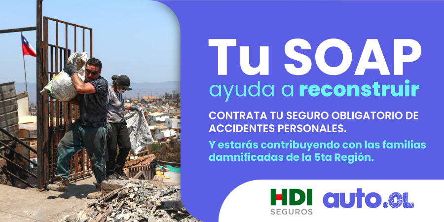 “Tu SOAP Ayuda a Reconstruir”: auto.cl y HDI Seguros se unen para ir en ayuda de Valparaíso