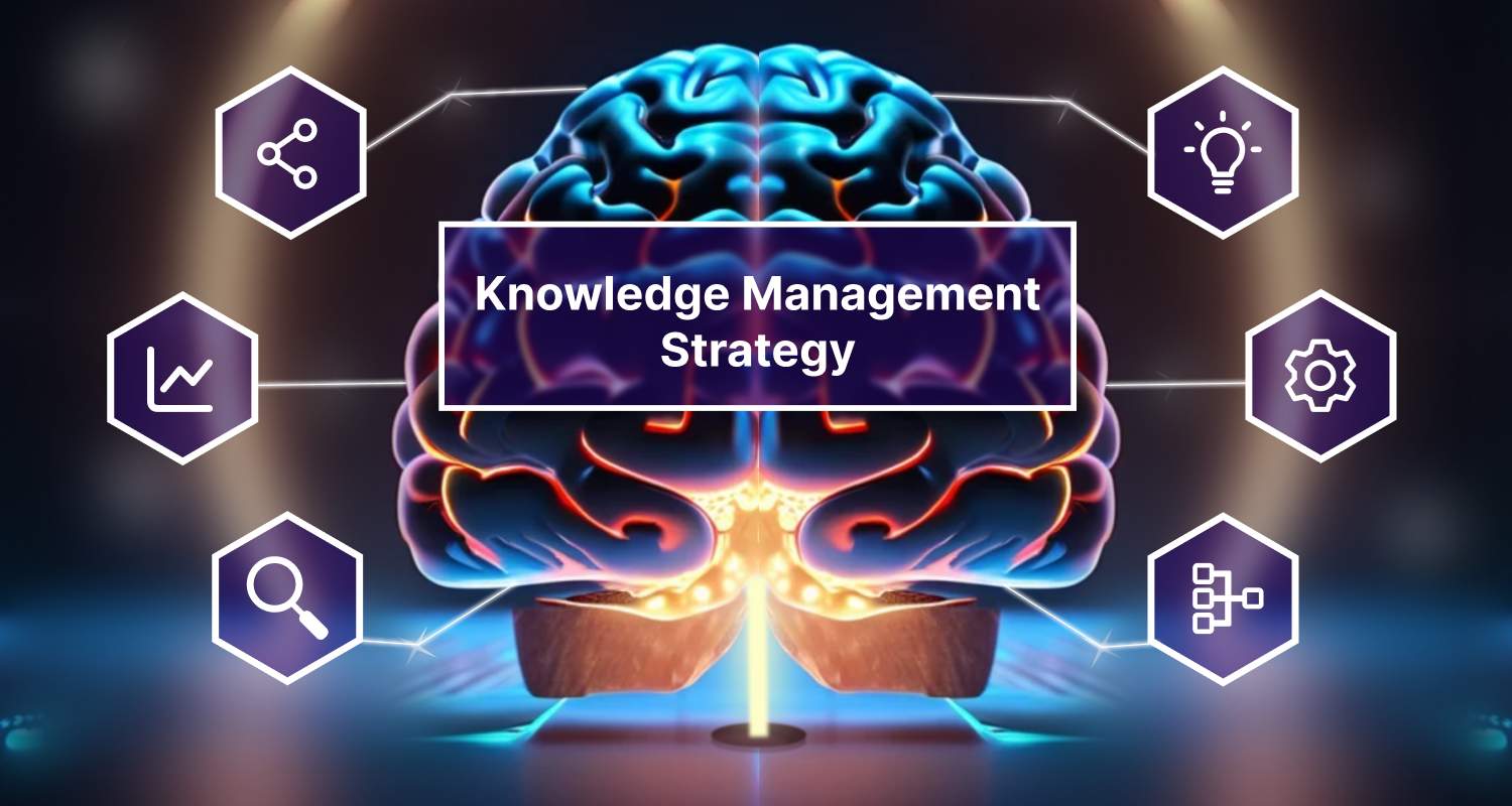 10 Steps to Create Your Knowledge Management Strategy