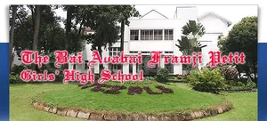 Bai Avabai Framji Petit Girls High School, Union Park,Pali Hill, Mumbai