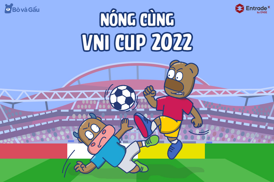 NÓNG CÙNG VNI CUP 2022