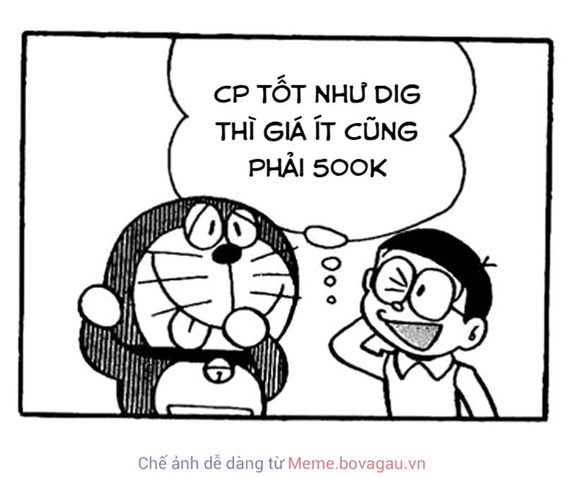 Hồi trước ai bảo DIG phải 500k mới xứng đáng, không biết giờ họ ổn ...