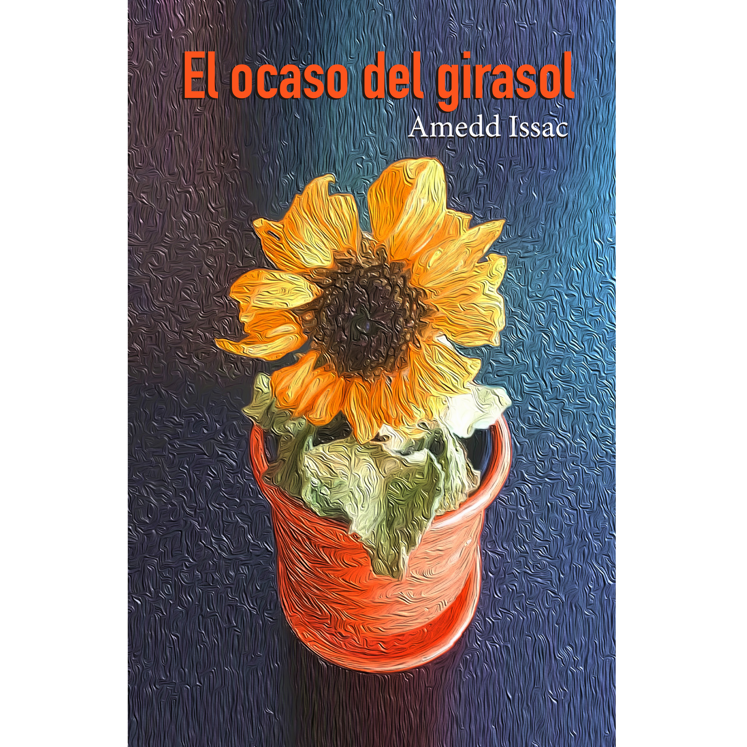 Comprar El ocaso del girasol de Amedd Issac en LibrosCC - Comprar Libro