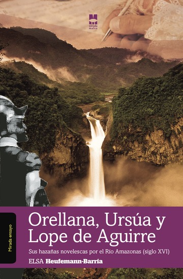 Orellana, Ursúa y L...