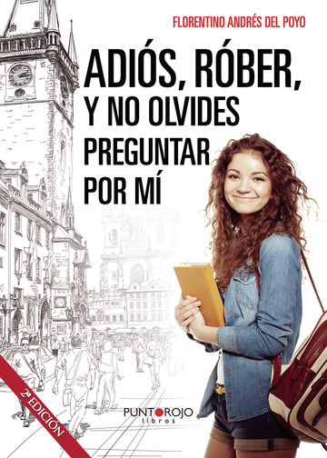 Adiós, Róber, y no olvides preguntar por mí