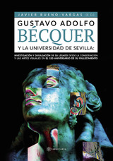 Gustavo Adolfo Bécquer y la Universidad de Sevilla: Investigación y divulgación de su legado desde la conservación y las artes visuales en el 150 aniversario de su fallecimiento