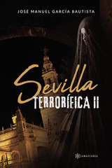 Sevilla terrorífica II