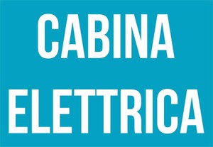 Cartello Segnaletico Informazione CABINA ELETTRICA Alluminio Abc Segnaletica 30x20cm