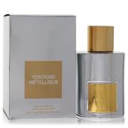 Tom Ford Metallique for Women by Tom Ford