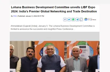  Lohana Business Development Committee unveils LIBF Expo 2024: India’s Premier Global Networking and Trade Destination