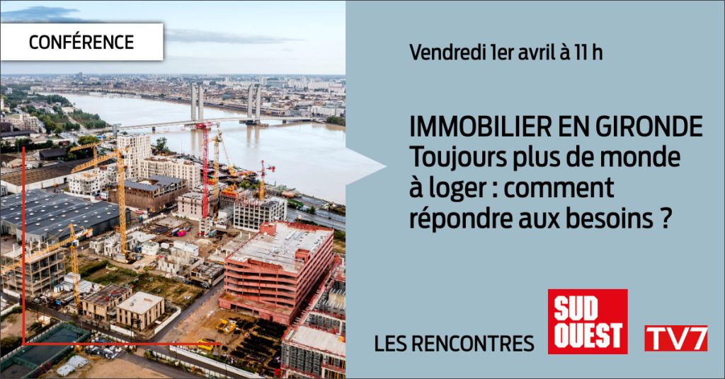 conférence immobilier gironde