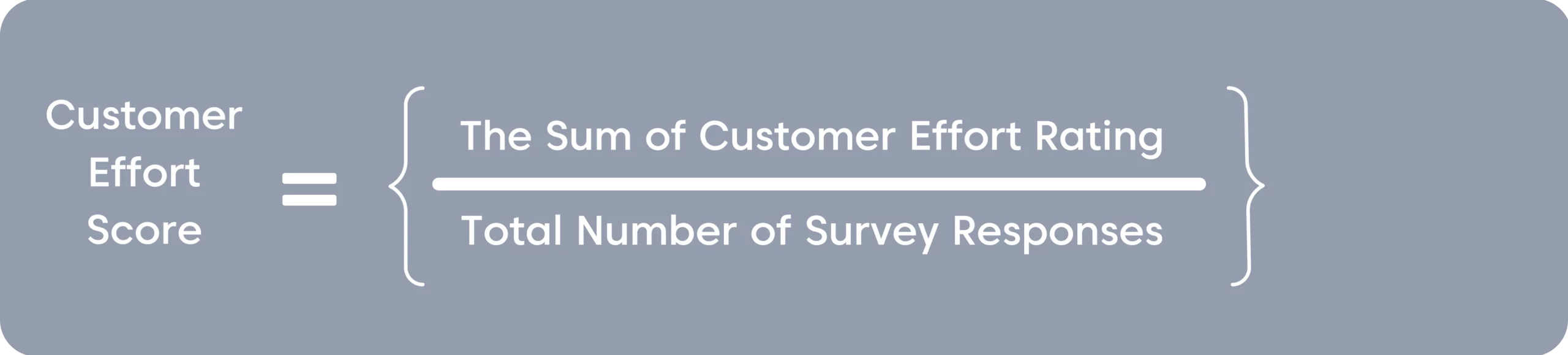 Customer Effort Score Formula