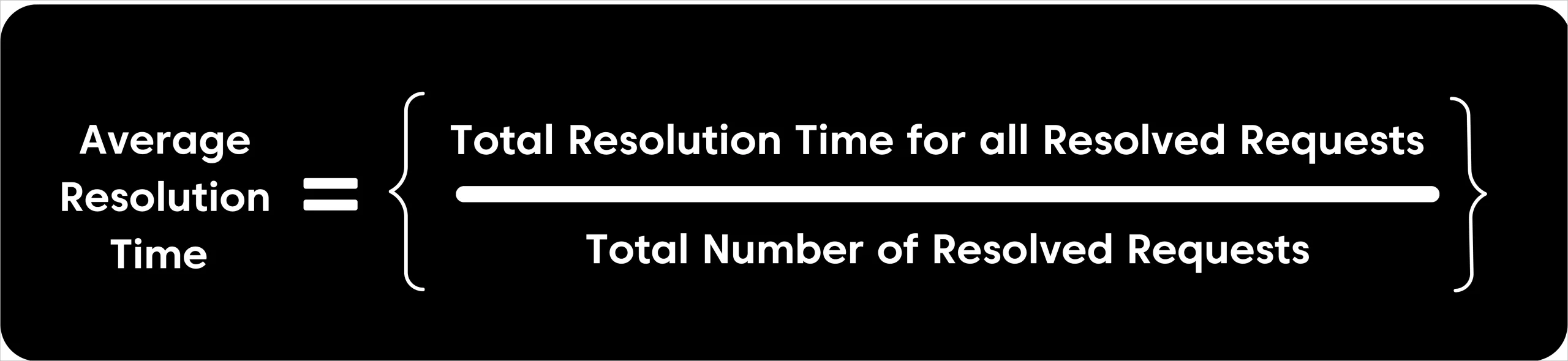 Average resolution time formula for tracking customer service and help desk performance.