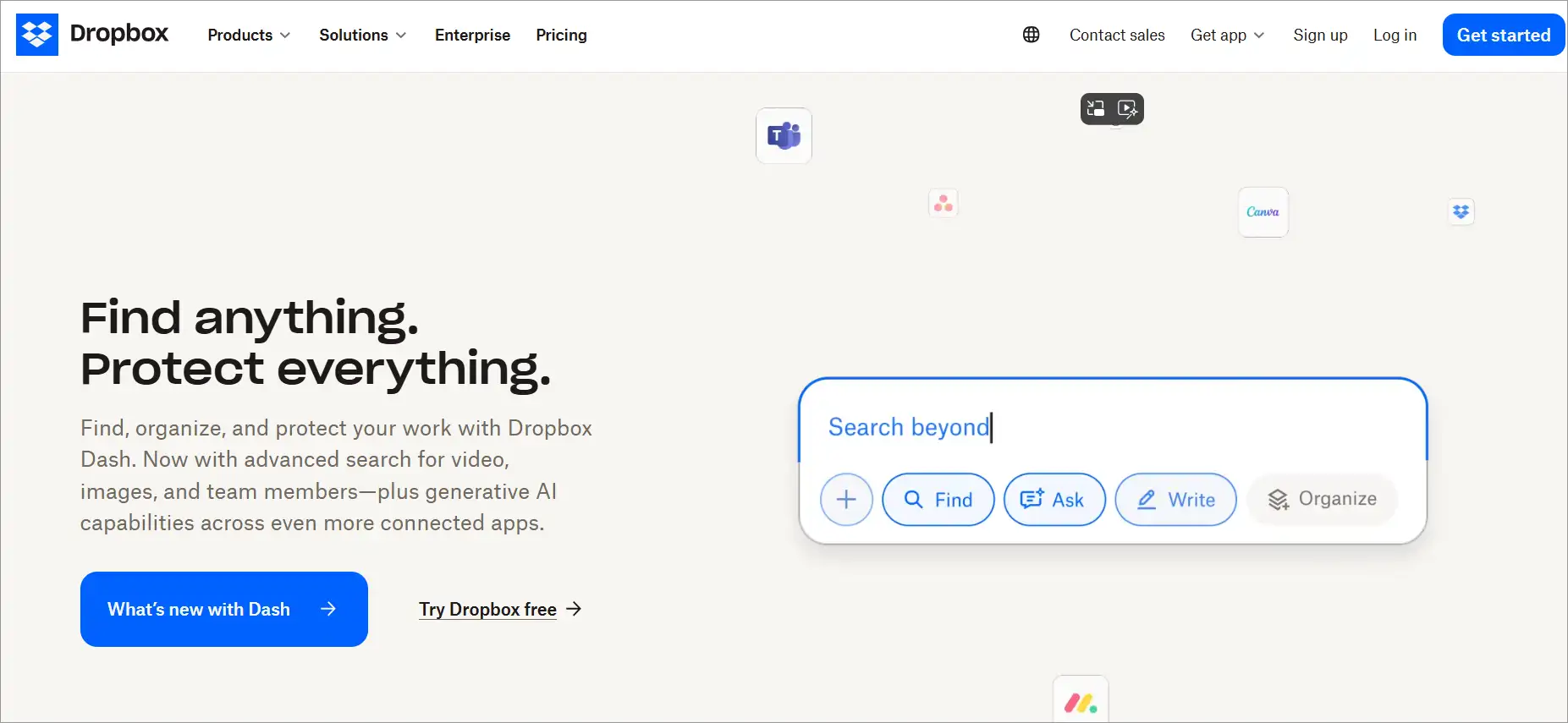 Find, organize, and protect your work with Dropbox Dash.