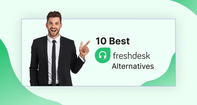 10 best Freshdesk alternatives for help desk and customer support software comparison.