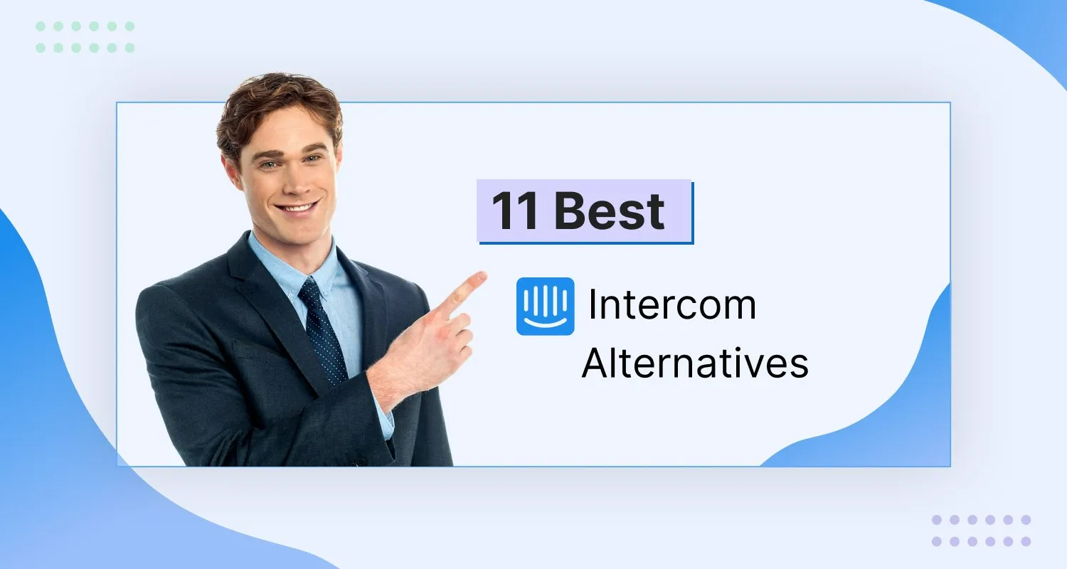 11 Best Intercom Alternatives for Businesses (2025)