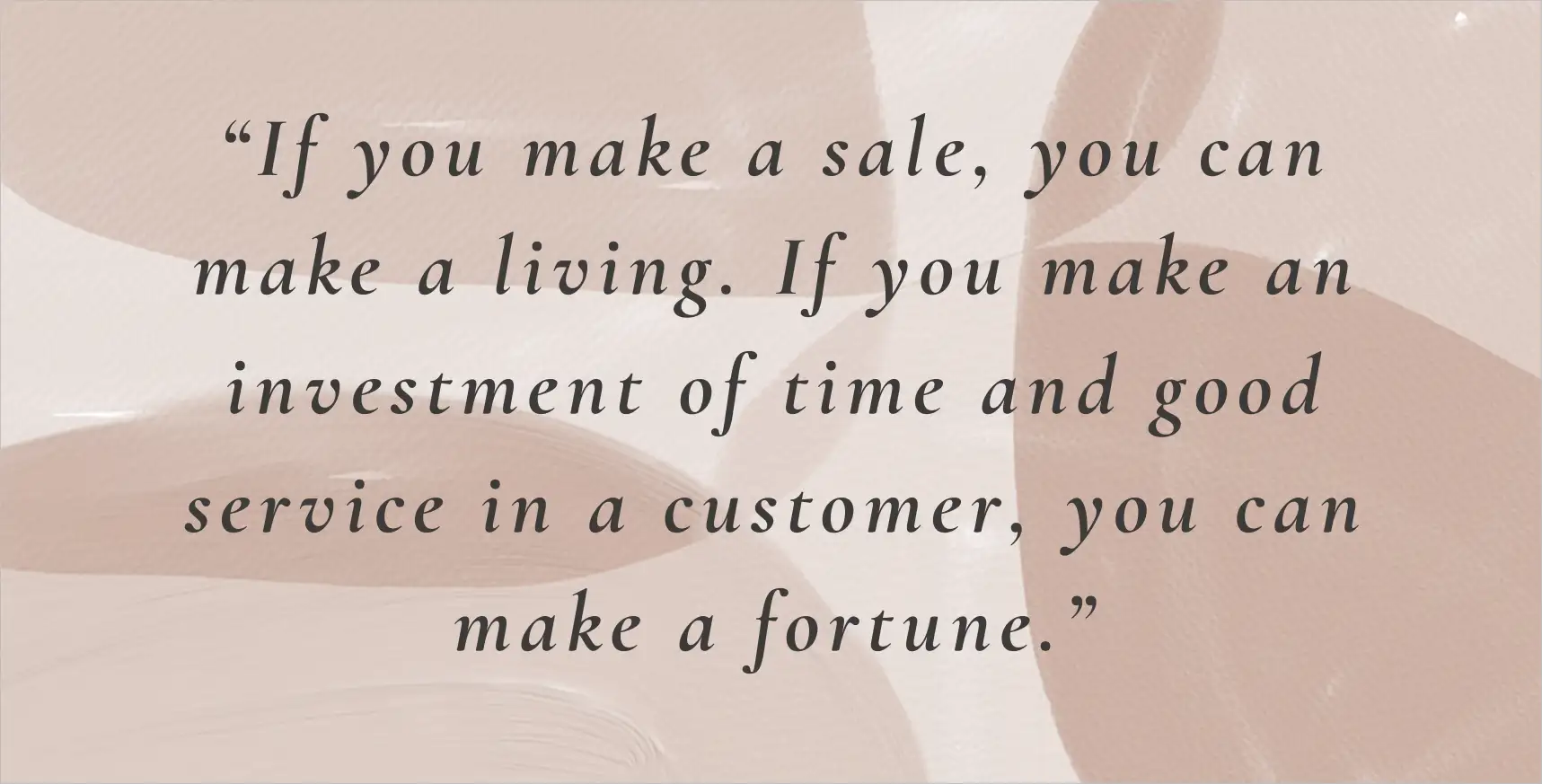 A motivational customer service quote
