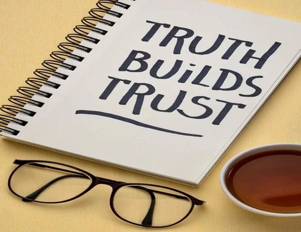 Truth Builds Trust