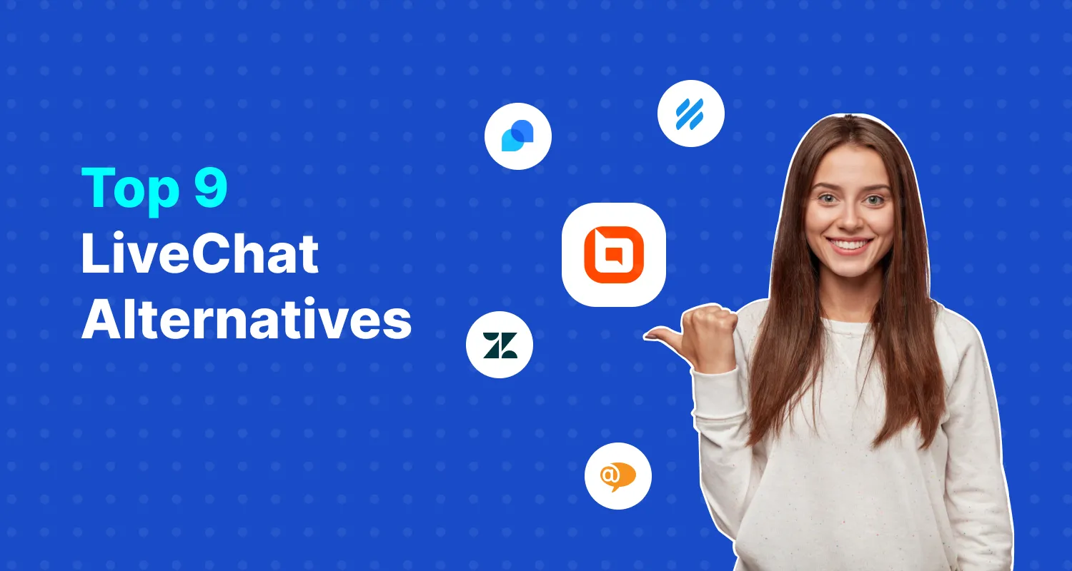 Top 11 LiveChat Alternatives for Customer Support (2025)