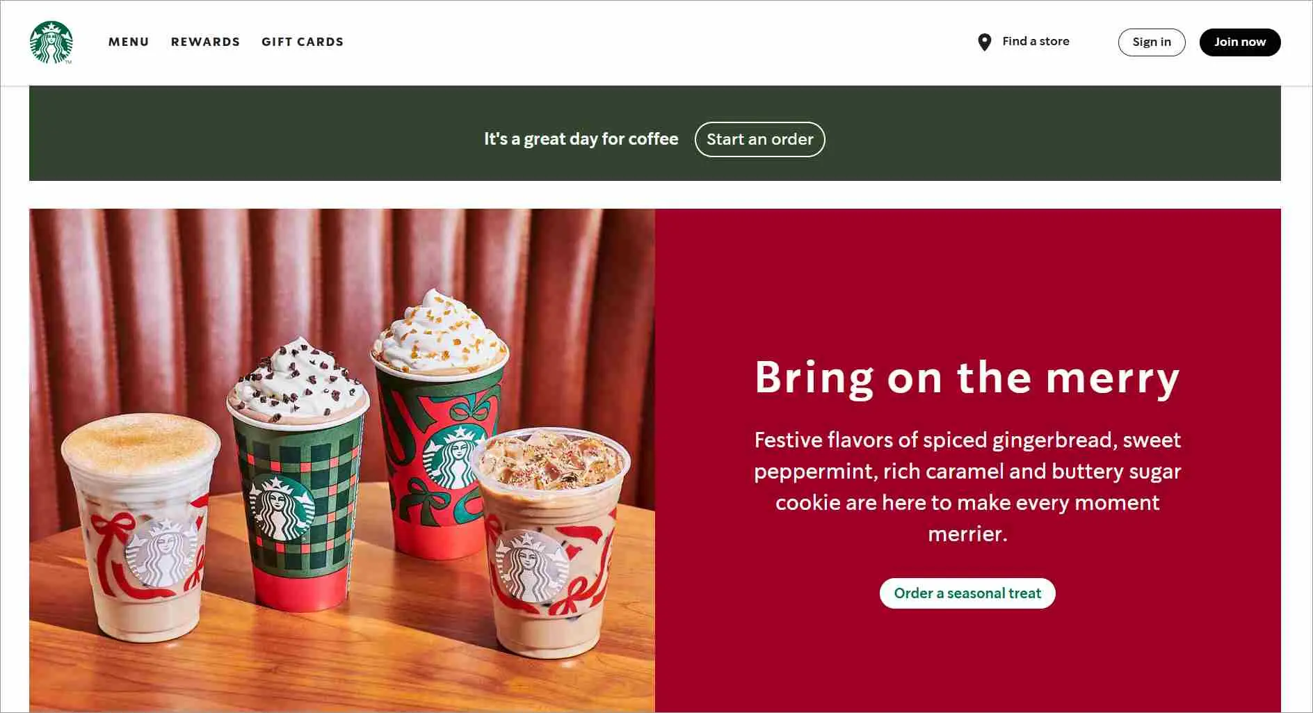Starbucks webpage featuring four festive drinks in seasonal cups placed on a wooden surface. The left section includes a green banner with the text ‘It’s a great day for coffee’ and a button labeled ‘Start an order.