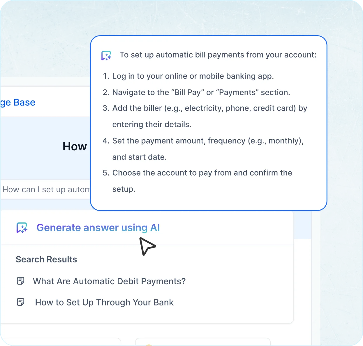 Customer service software with AI search helps users set up automatic bill payments easily.