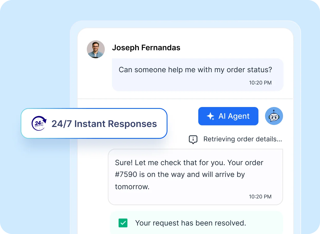 Chat interface shows a user asking order status; AI Agent responds instantly. A '24/7 Instant Responses' badge highlights prompt customer service.