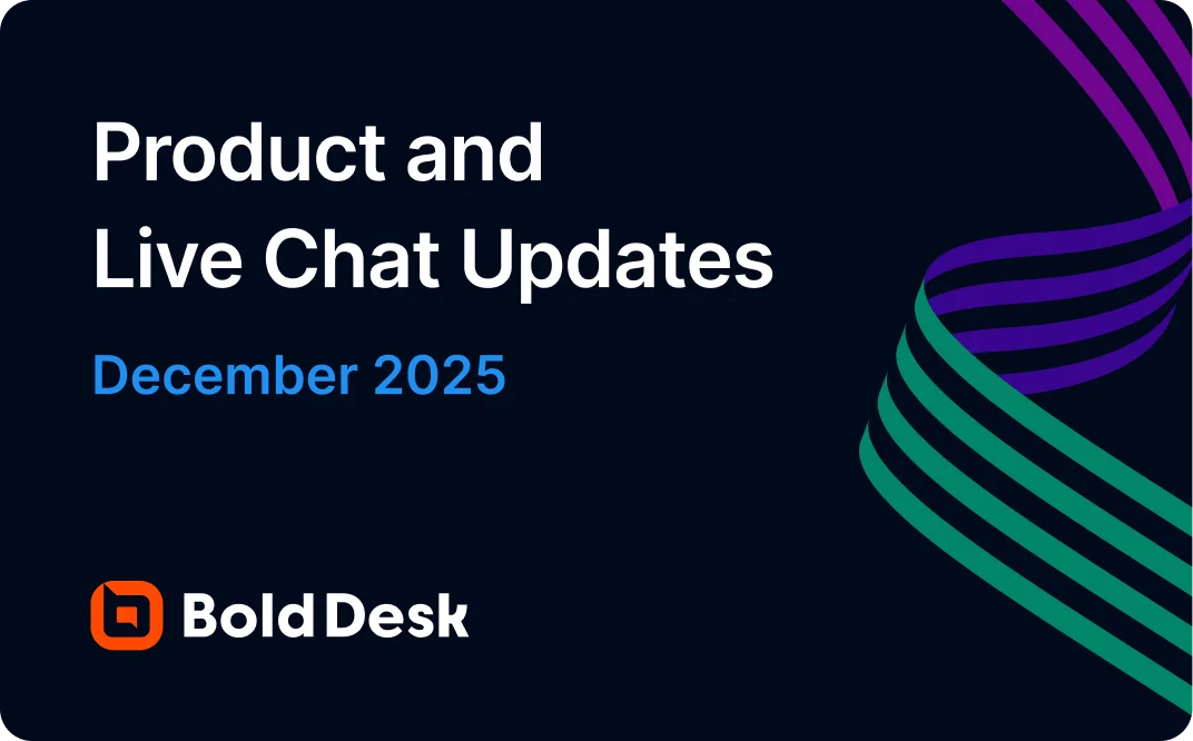 December 2025 Product and Live Chat Updates