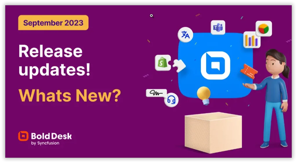 BoldDesk Release Announcement: September 2023 New Features Update!