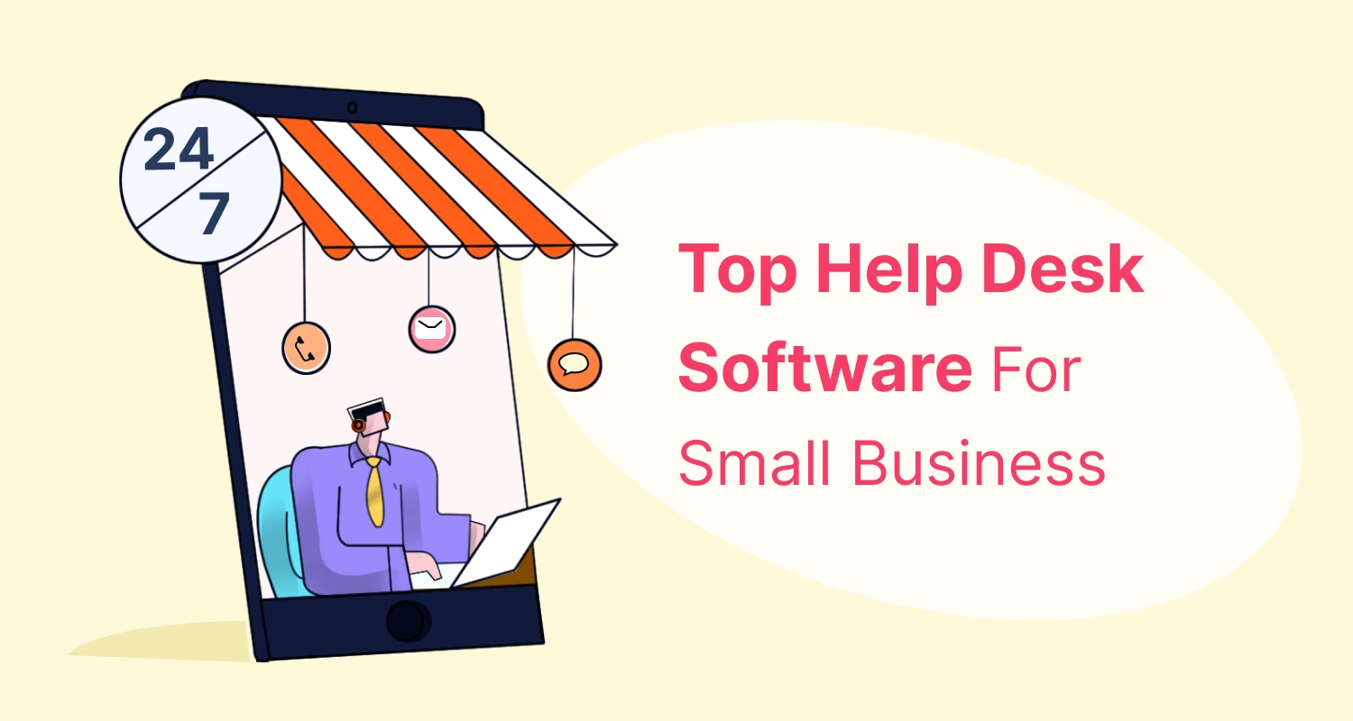Top help desk software for small business showing 24/7 customer support and omnichannel communication