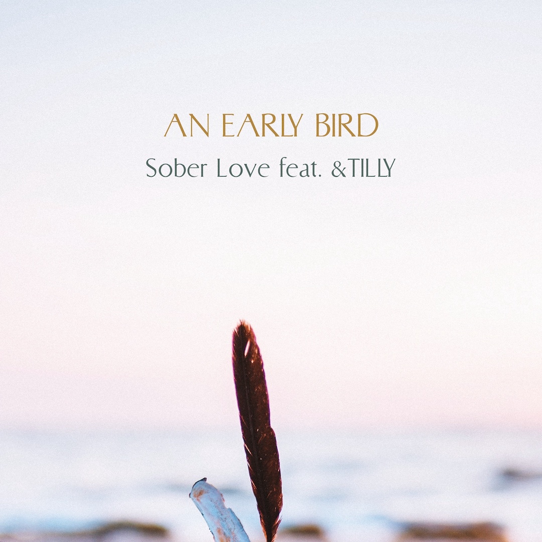 Sober Love [An Early Bird x &Tilly] cover