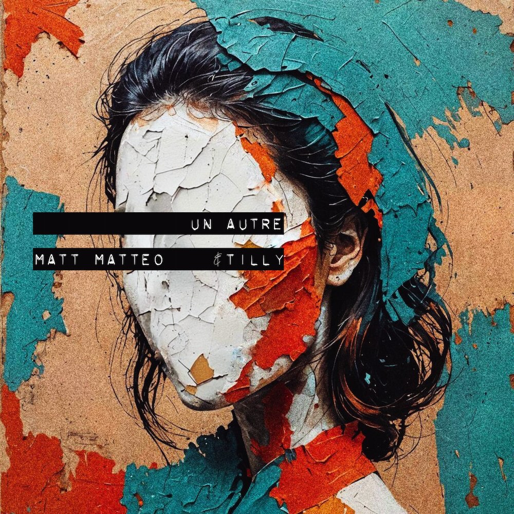 Un Autre [Matt Matteo x &Tilly] cover