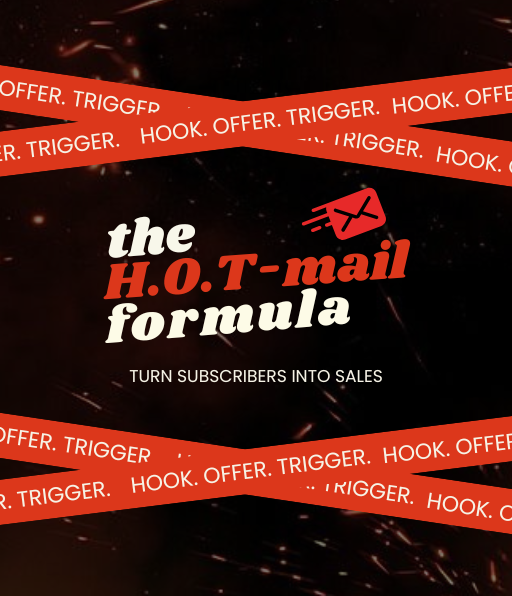store product block The H.O.T-MAIL Formula - Turn your Subscribers into Sales poster