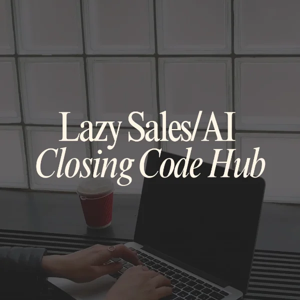 store product block Lazy Sales/AI Closing Code Hub: Lifetime Bundle | Skool Community poster