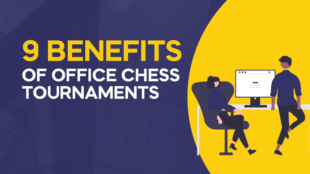 9 Surprising Benefits of Office Chess Tournaments