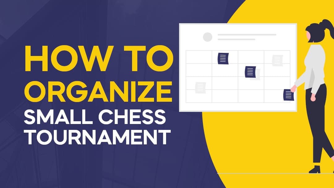 How to organize a small chess tournament?