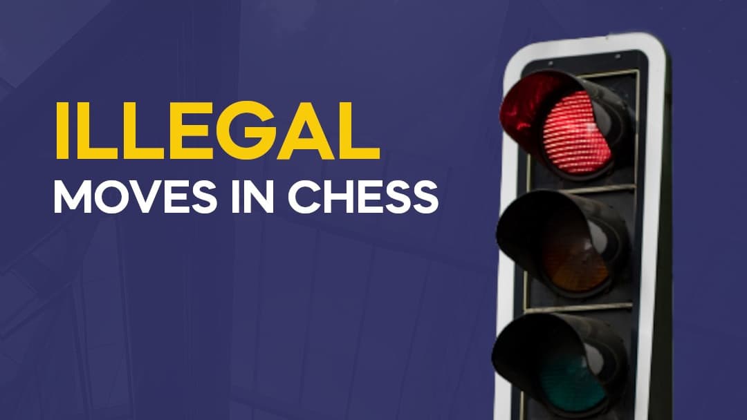 Everything about Illegal moves and Irregularities in Chess