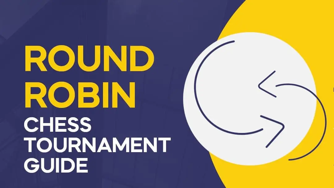 A Round-Robin Chess Tournament Guide