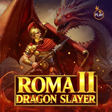 รวมเกมสล็อตทุกค่าย - Roma 2 – Dragon Slayer