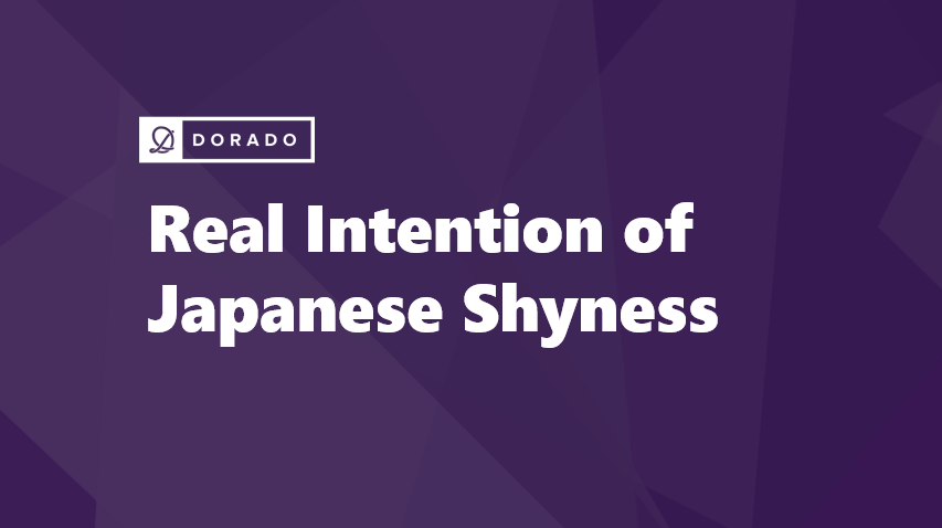 Real Intention of Japanese Shyness