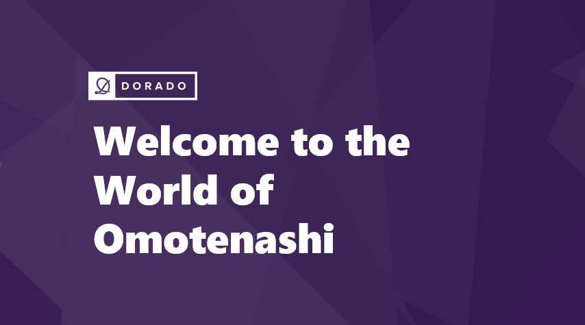 Welcome to the World of Omotenashi