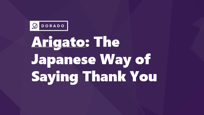 Arigato: The Japanese Way of Saying Thank You