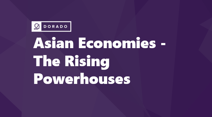 Asian Economies - The Rising Powerhouses