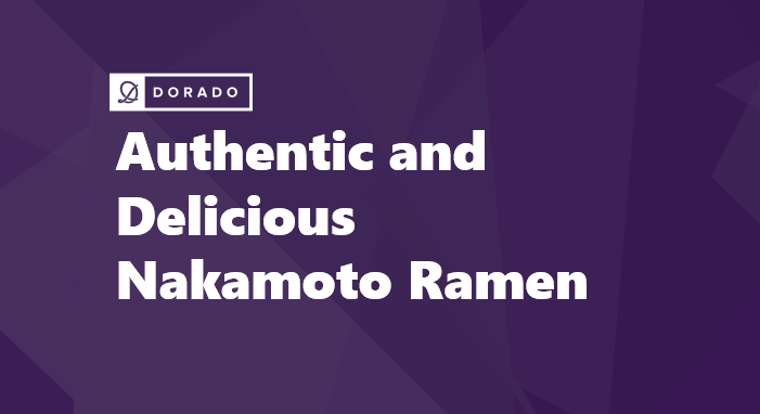 Authentic and Delicious Nakamoto Ramen - The Perfect Bowl of Comfort