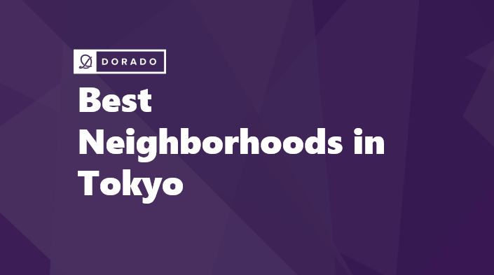 Best Neighborhoods in Tokyo