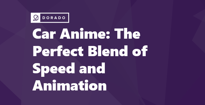 Car Anime: The Perfect Blend of Speed and Animation