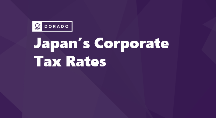 Japan's Corporate Tax Rates: A Guide for Business Owners